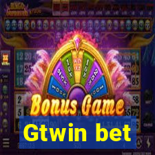 Gtwin bet